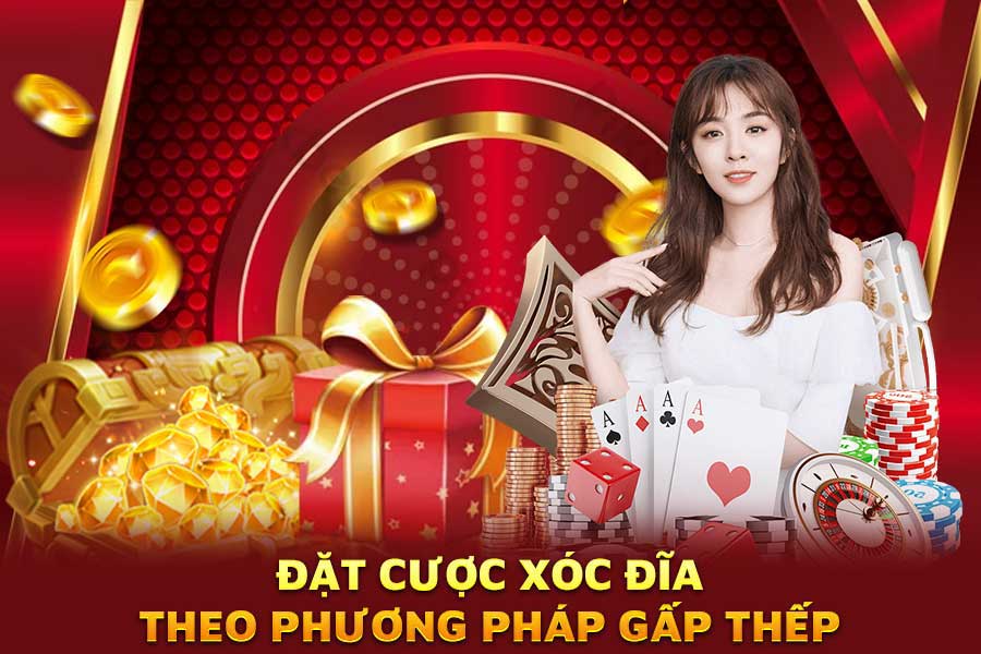đặt-cược xóc đĩa-theo-phương-pháp-gấp-thếp