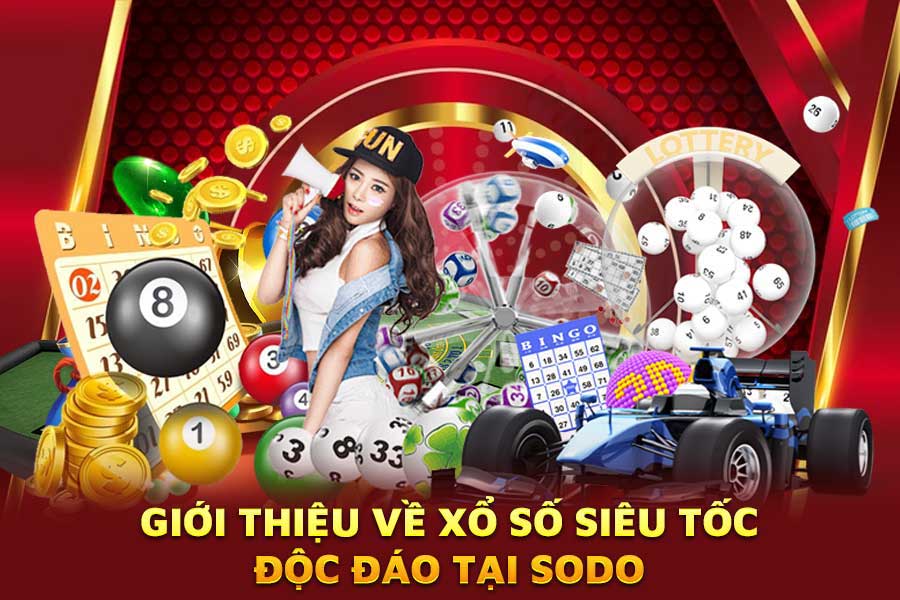 giới-thiệu-về-xổ số siêu tốc độc-đáo-tại-sodo