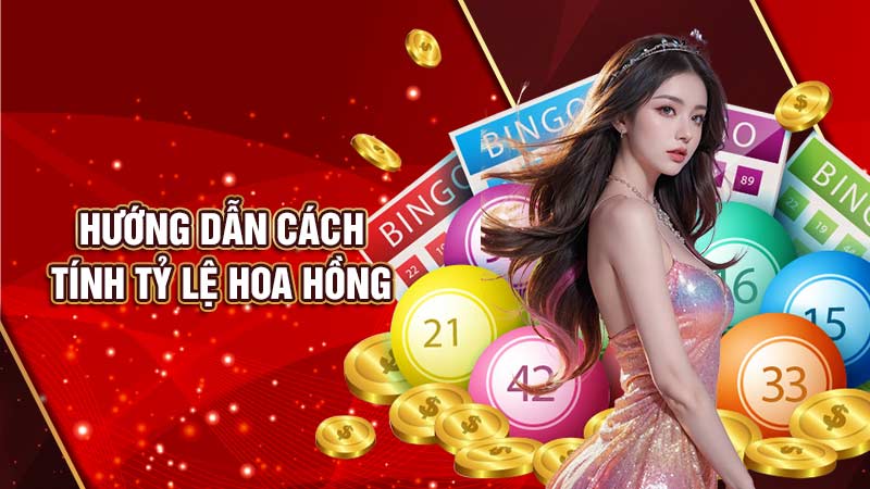 hướng dẫn cách tính tỷ lệ hoa hồng