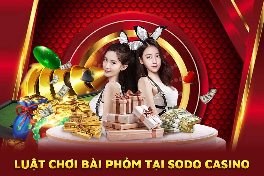 luật-chơi-bài-phỏm-tại-sodo-casino