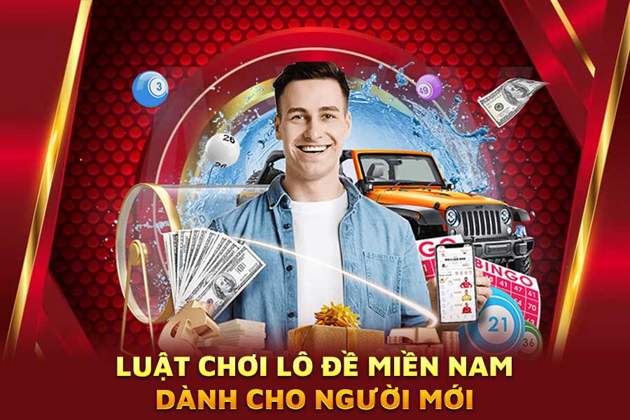luật chơi lô đề miền nam dành cho người mới