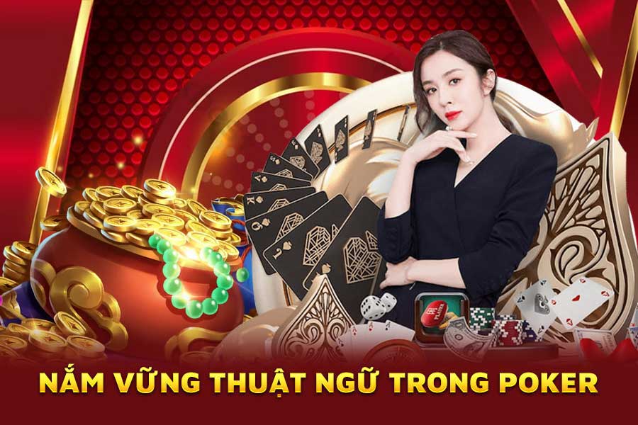 nắm-vững-thuật-ngữ-trong-poker