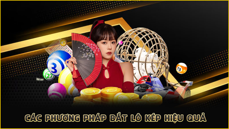 các phương pháp bắt lô kép hiệu quả