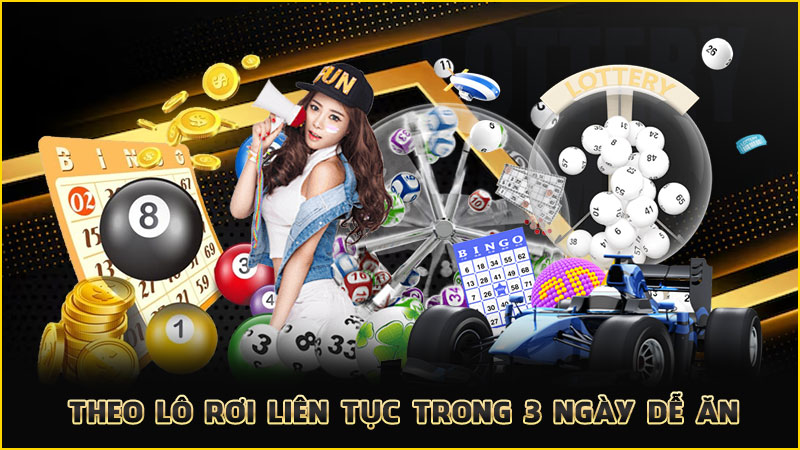 theo lô rơi liên tục trong 3 ngày dễ ăn